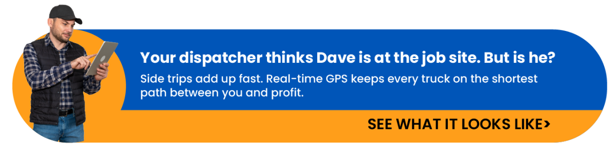 A worker in a plaid shirt and vest looks at a tablet next to a promotional banner that reads, "Your dispatcher thinks Dave is at the job site. But is he? Real-time GPS keeps every truck on the shortest path between you and profit," with a "See what it looks like" button.